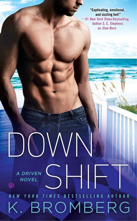 Découvrez un nouvel extrait de Down Shift de K Bromberg - Extrait traduit