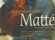 Mattéo, Première époque (1914-1915)