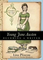 lisa pliscou, young jane austen, jane austen, france, becoming a writer, biographie