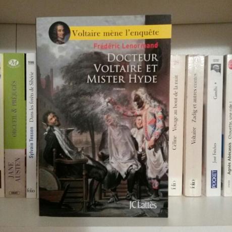 Docteur Voltaire et Mister Hyde de Frédéric Lenormand : deux Voltaires pour le prix d’un !