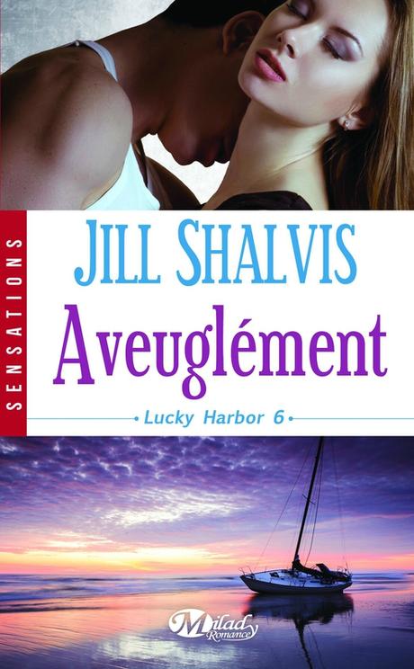 aveuglement Jill Shalvis