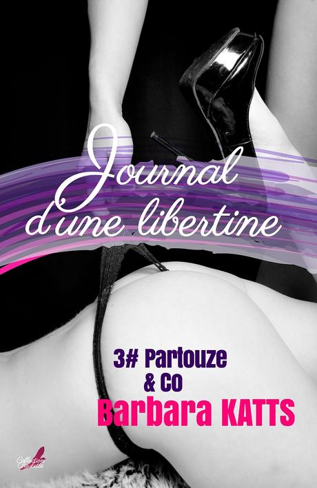 Mon avis sur le 3ème tome de Journal d'une libertine de Barbara Katts