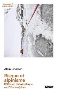 Risque et alpinisme. Réflexion philosophique sur l'Homo alpinus de Alain GHERSEN