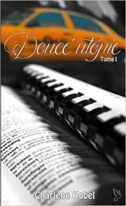 Sweetness 1: Douce utopie de Charlene Kobel Sweetness 1: Douce utopie de Charlene Kobel