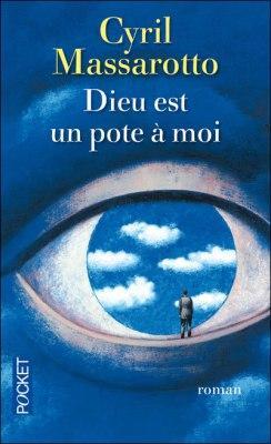 Dieu est un pote à moi (tome 1) – Cyril Massarotto Dieu est un pote à moi