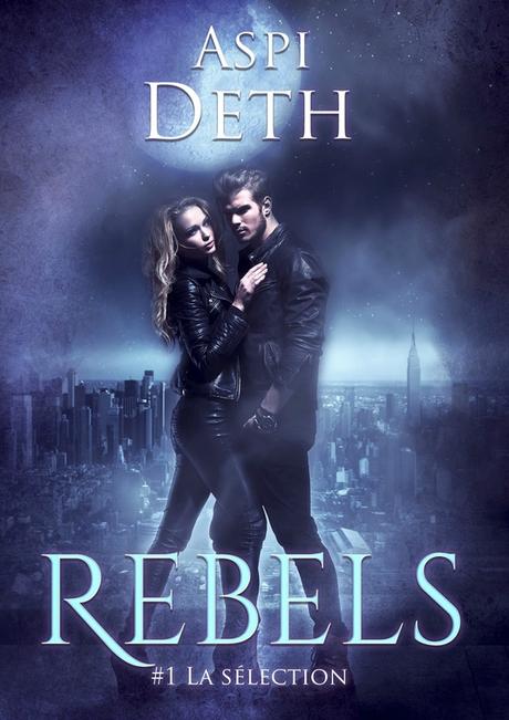 rebels,-tome-1---la-selection-710535