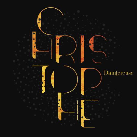 christophe-dangereuse-single-cover