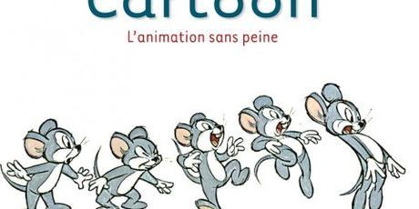 Preston Blair – Cartoon l’animation sans peine en français !