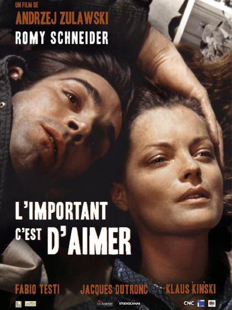L'Important c'est d'aimer (1975) de Andrzej Zulawski L'Important c'est d'aimer (1975) de Andrzej Zulawski