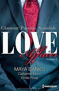 Love Affairs -Tome 1 de Maya Banks, Catherine Mann, Emilie Rose