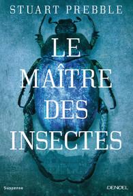 Le Maître des insectes de STUART PREBBLE