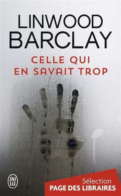 Celle qui en savait trop de Linwood Barclay