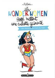 Les wonderwomen aussi mettent une culotte gainante (Mathou) – Monsieur Pop Corn – 12€ Les-wonderwomen-aussi-mettent-une-culotte-gainante-site-mpc-mathou-un-crayon-dhumeur