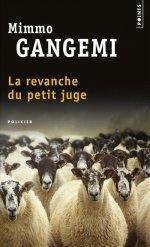 La Revanche du petit juge de Mimmo Gangemi