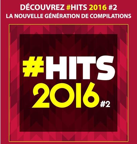  #HITS 2016 Vol.2 la nouvelle génération de compilations