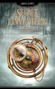 Critique – Le Secret de l’Inventeur, Tome 2 : L’Enigme du Magicien- Andrea Cremer