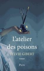 l'atelier des poisons,sylvie gibet,plon,paris,dix-neuvième siècle
