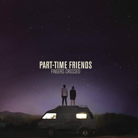 Part-time friends - Fingers crossed