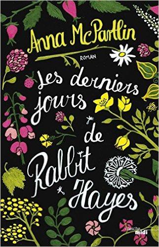 http://lepuydeslivres.blogspot.com/2016/03/les-derniers-jours-de-rabbit-hayes-de.html