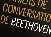 Etrange texte Cahiers conversation Beethoven
