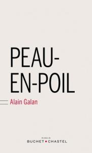 PEAU-EN-POIL, Alain Galan (2016) « Peau-en-poil, le trava...