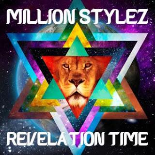 Million Stylez - Revelation Time (Undisputed Records)