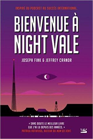 Bienvenue à Night Vale - Joseph Fink & Jeffrey Cranor
