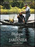 Dialogue avec mon jardinier (2007)