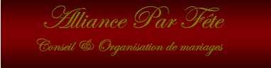 Alliance Par Fête - Agence de conseil et organisation de mariages