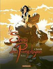 Le sang des Porphyre, T6