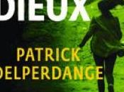 tous dieux nous abandonnent Patrick Delperdange