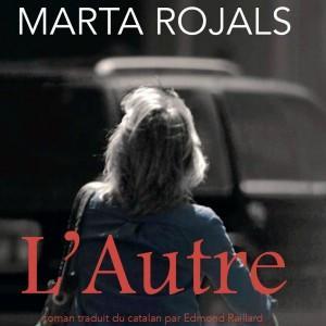 Critique – L’autre – Marta Rojals