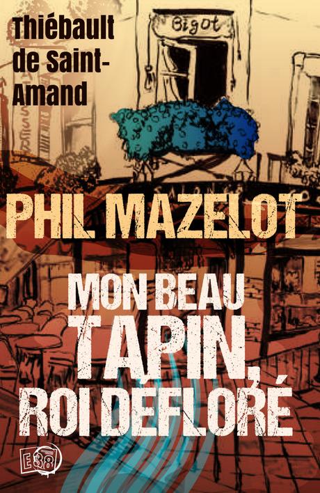 A vos agendas : Phil Mazelot est de retour aux Editions du 38
