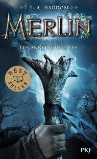Merlin - Les Année Oubliées de T.A Barron
