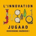 L’innovation Jugaad: comment l’ingéniosité (collective) change le monde