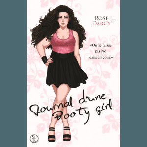 Journal d’une booty girl – Rose Darcy