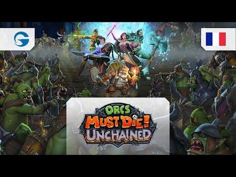 Orcs Must Die! Unchained lance sa Beta Ouverte !‏
