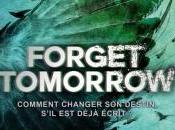 Chronique Forget Tomorrow, tome