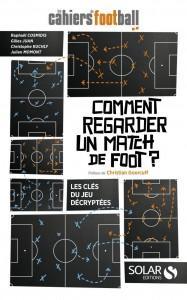 Critique – Comment regarder un match de foot?