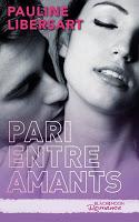 Pari entre amis, tome 1  de pauline Libersart