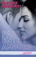 Pari entre amis, tome 1  de pauline Libersart