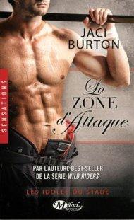 La Zone d’Attaque, de Jaci Burton