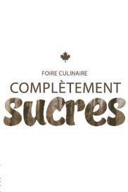 Complètement sucre au Parc Morgan complètement sucre parc morgan bistro ste-cath érable