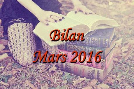 [Bilan #8] : Mars 2016