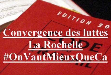 9 avril 2016 La Rochelle Nous exigeons le retrait de la loi travail 11h30 Cours des Dames