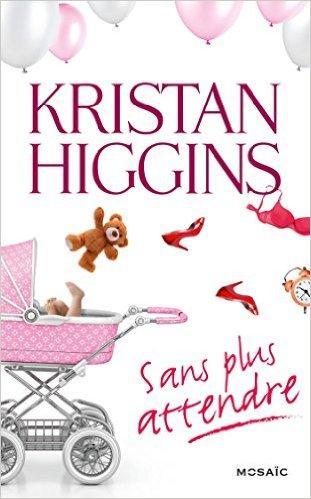 http://lepuydeslivres.blogspot.com/2016/04/sans-plus-attendre-de-kristan-higgins.html