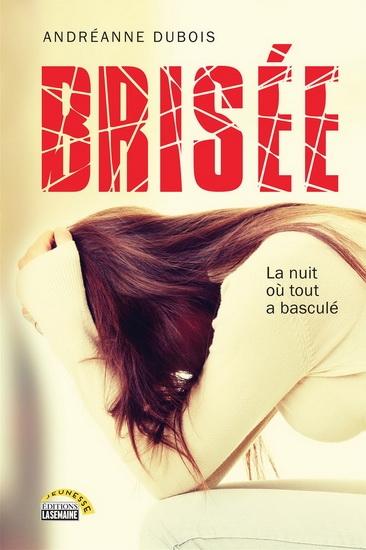 Couverture Brisée : La nuit où tout à basculé