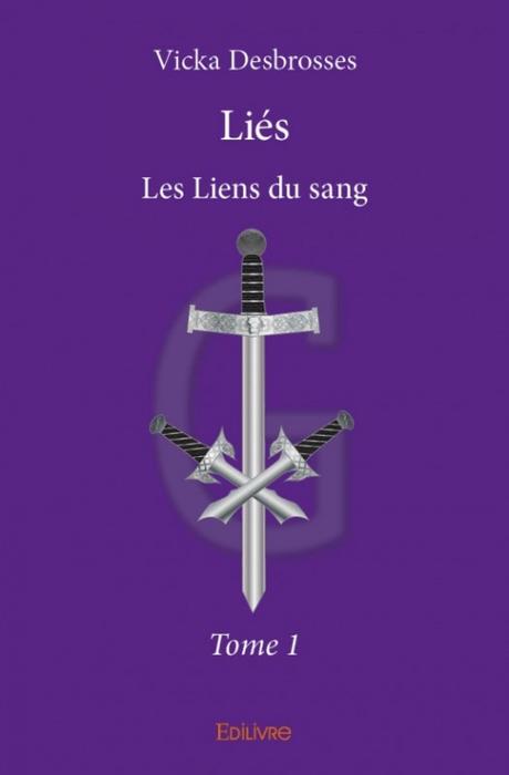 Couverture Liés, tome 1 : Les Liens du Sang