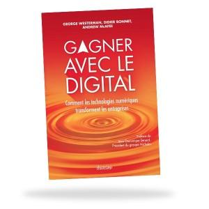 L’ADN des Maîtres du digital – Extrait de l’édition française du livre « Gagner avec le digital »