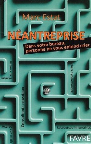 Néantreprise, de Marc Estat